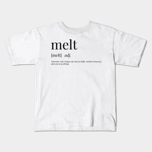 Melt Definition Kids T-Shirt